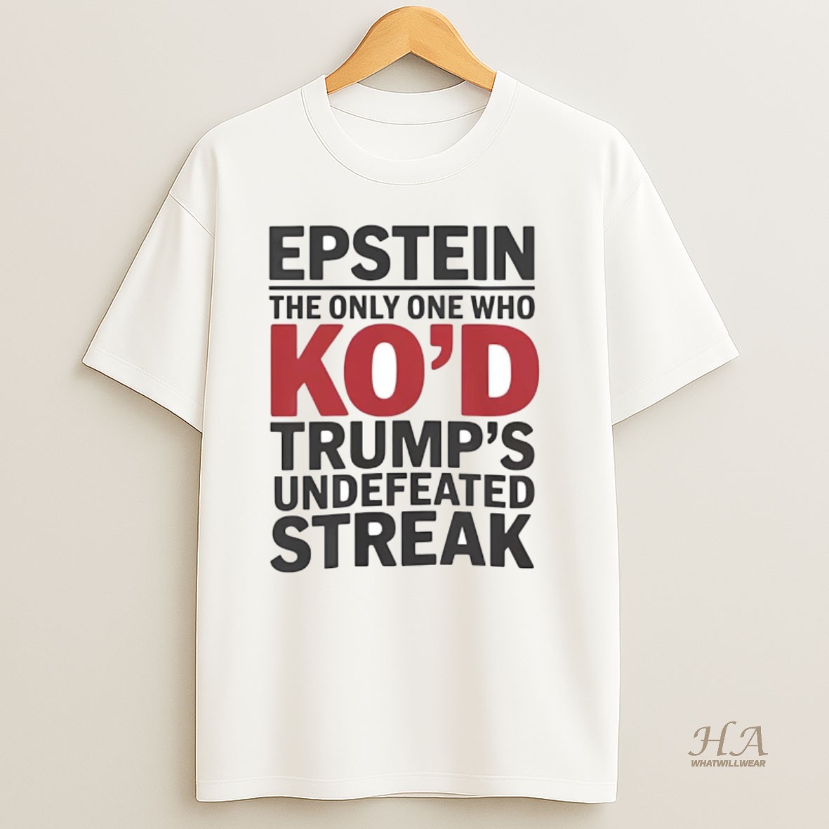 Official Epstein The Only One Who Kod Trumps Undefeated Streak T Shirt