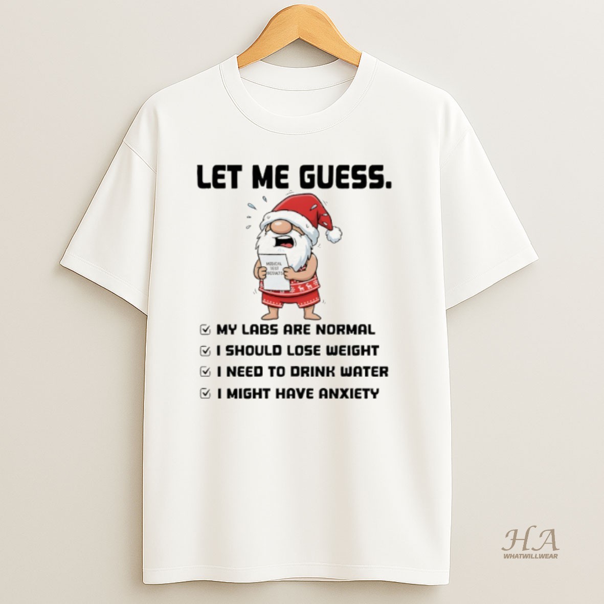 Official Gnome Santa Hat Let Me Guess My Labs Are Normal I Should Lose Weight I Need To Drink Water Christmas Shirt