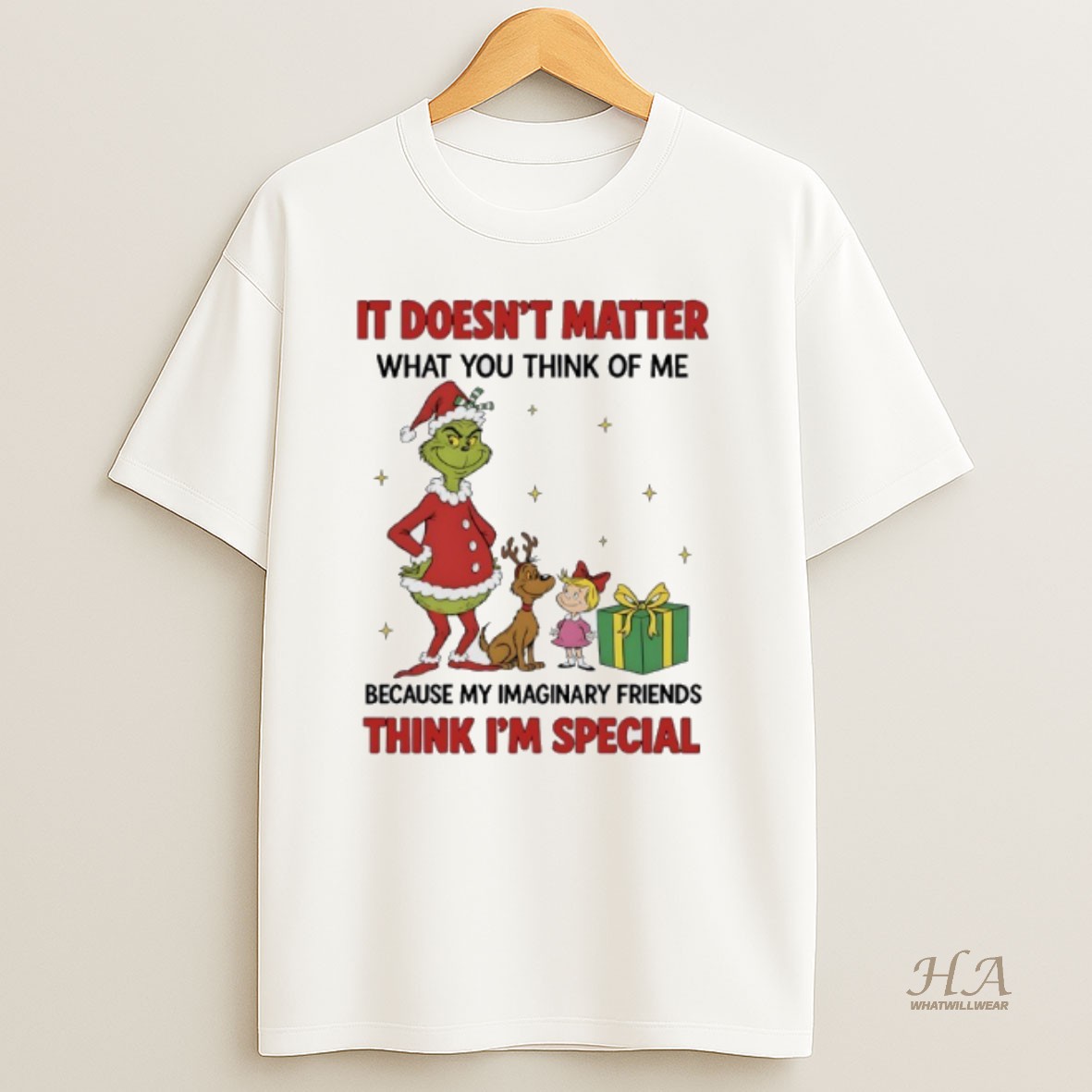 Official Grinch Christmas 2025 It Doesnt Matter What You Think Of Me Because My Imaginary Friends Think Im Special T Shirt