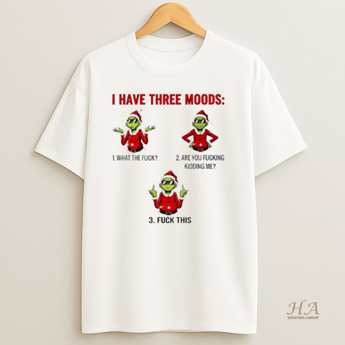 Official Grinch Christmas I Have Three Moods T Shirt