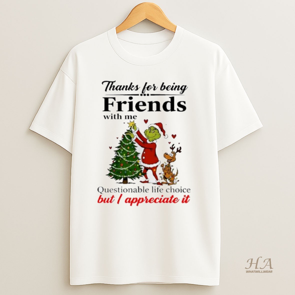 Official Grinch Christmas Thanks For Being Friends With Me T Shirt