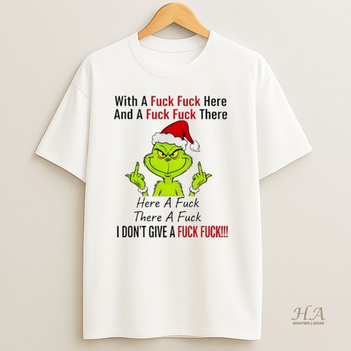 Official Grinch Christmas With A Fuck Fuck Here And A Fuck Fuck There T Shirt