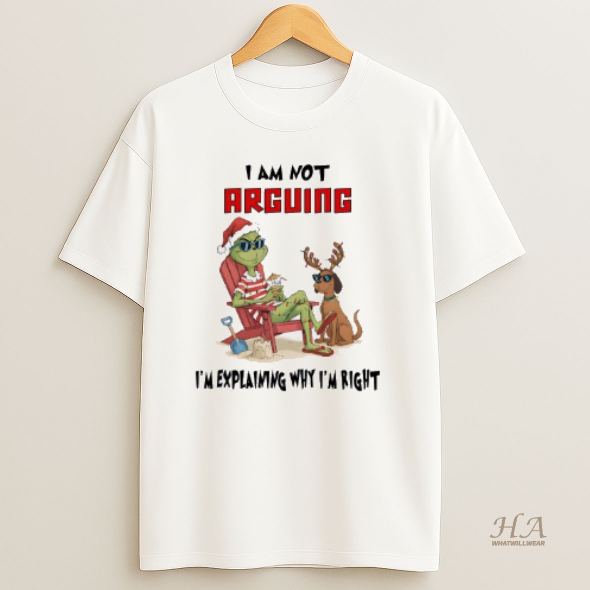 Official Grinch I Am Not Arguing Im Explaining Why Im Right T Shirt