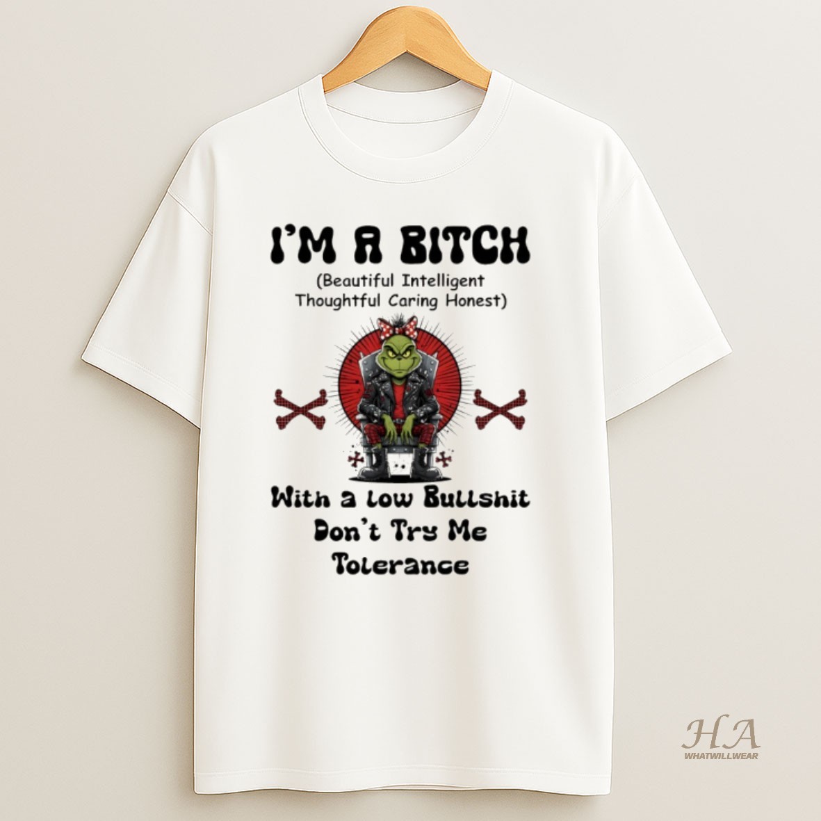 Official Grinch Im A Bitch Beautiful Intelligent Thoughtful Caring Honest With A Low Bullshit Dont Try Me Tolerance Christmas T Shirt