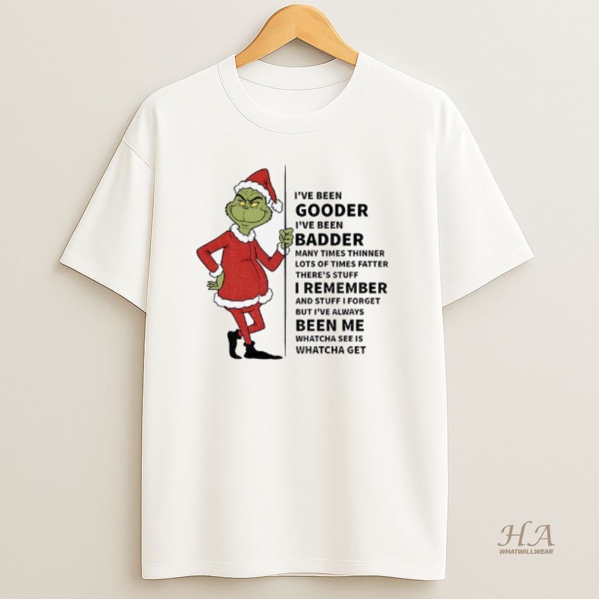 Official Grinch Santa Claus Ive Been Gooder Ive Been Badder Many Times Thinner Lots Of Times Fatter Christmas T Shirt