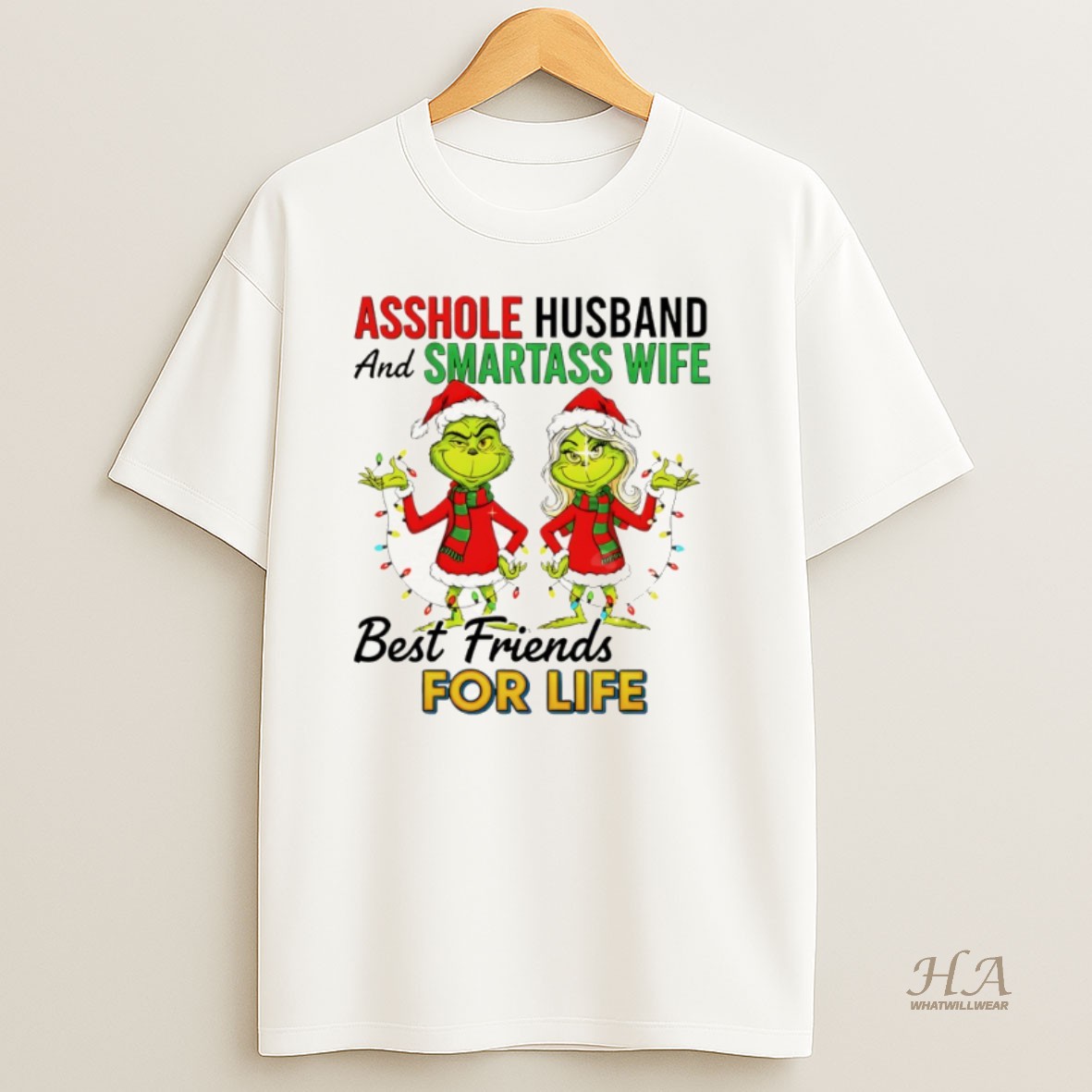 Official Grinch Santa Asshole Husband And Smartass Wife Best Friends For Life Merry Christmas T Shirt