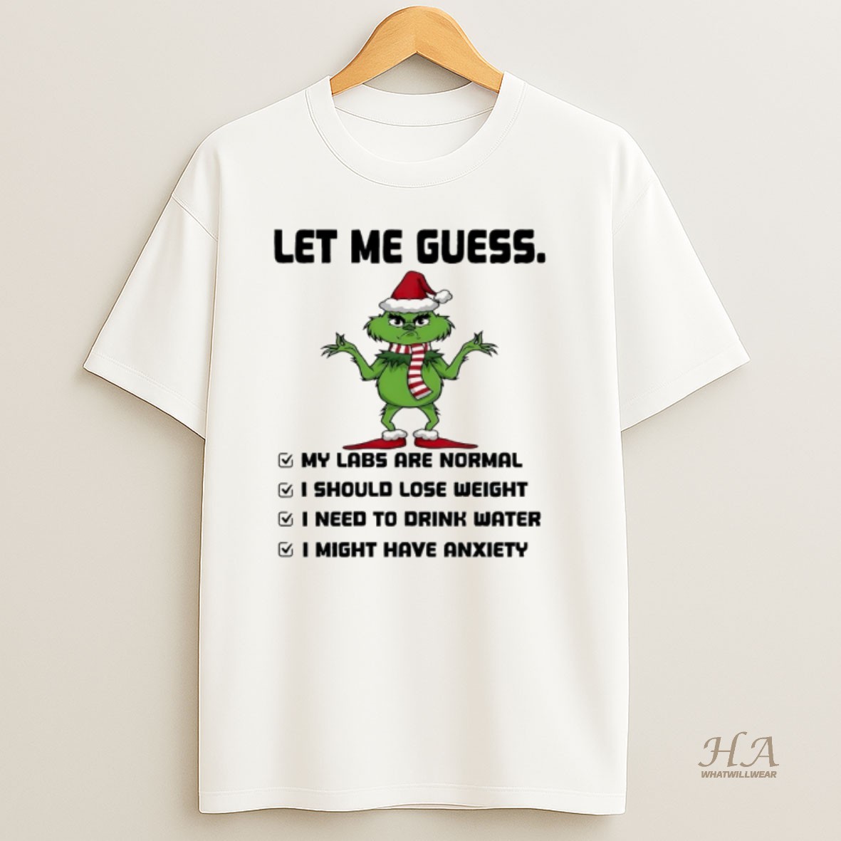 Official Grinch Santa Hat Let Me Guess My Labs Are Normal I Should Lose Weight I Need To Drink Water Christmas Shirt