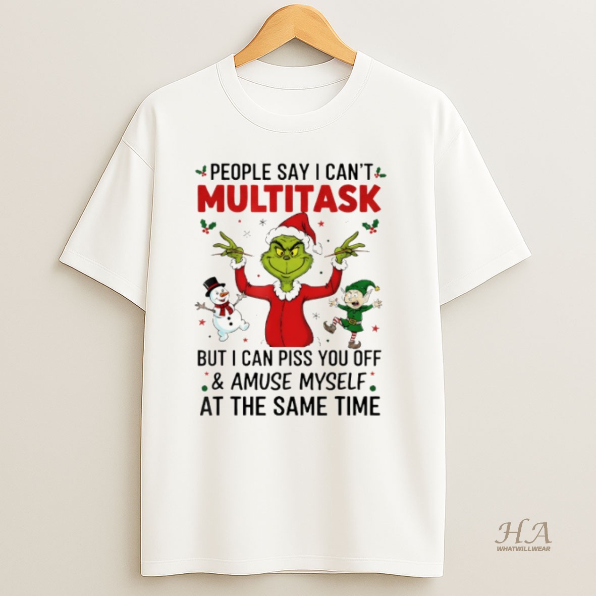 Official Grinch Santa Hat People Say I Cant Multitask But I Can Piss You Off And Amuse Myself Christmas Shirt