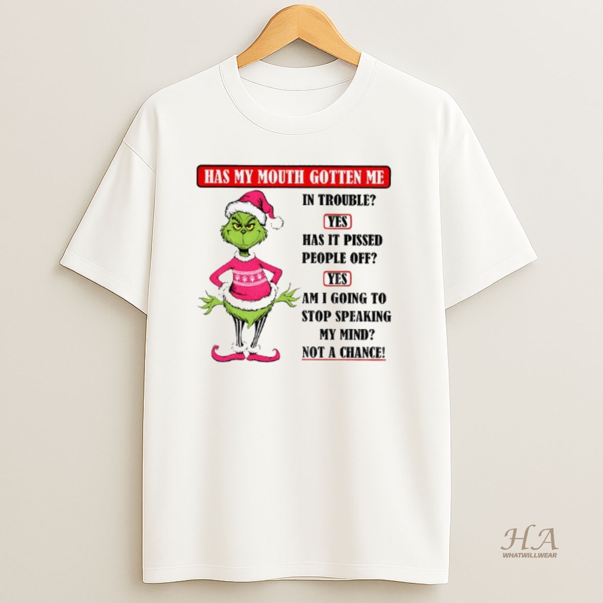 Official Grinch Santa Pink Hat Has My Mouth Gotten Me In Trouble Yes Has It Pissed People Off Christmas T Shirt