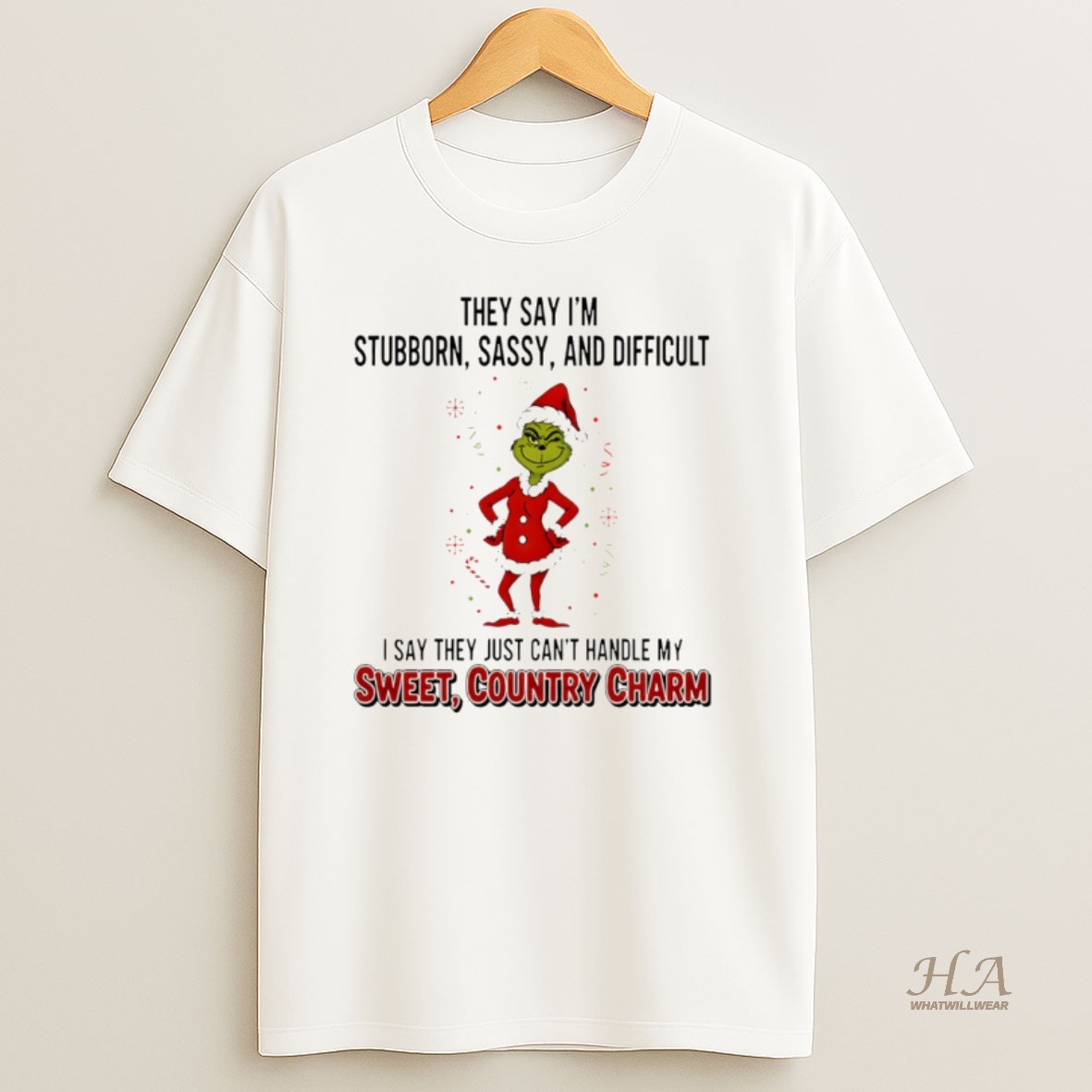 Official Grinch Santa They Say Im Stubborn Sassy And Difficult I Say They Just Cant Handle My Sweet Christmas T Shirt