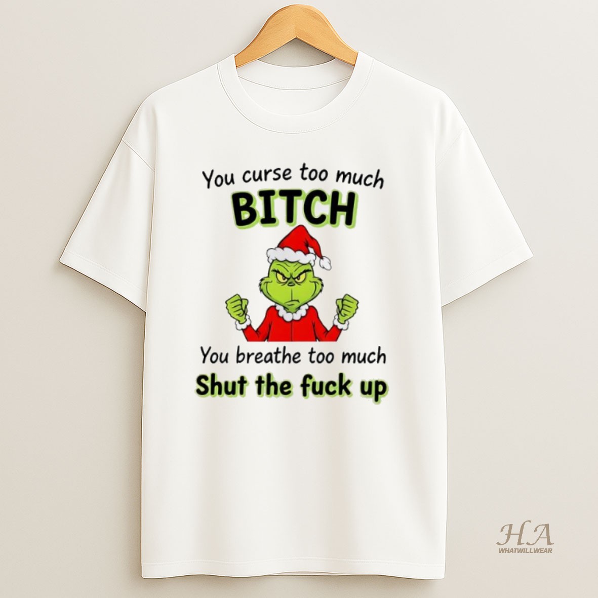 Official Grinch You Curse Too Much Bitch T Shirt