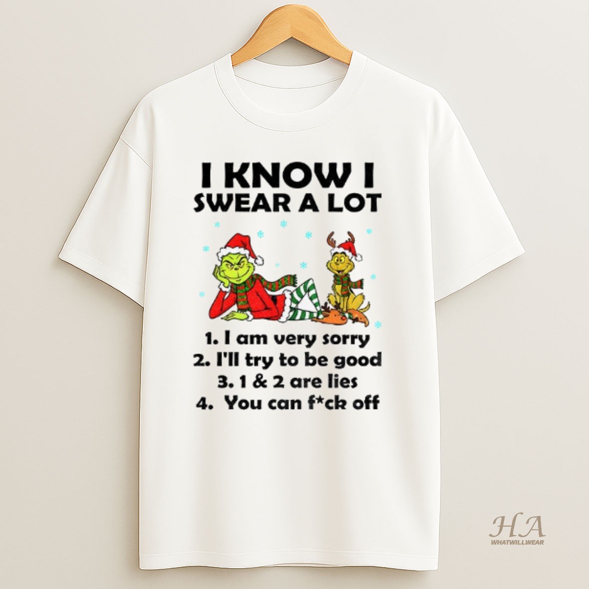 Official Grinch And Max I Know I Swear A Lot I Am Very Sorry Ill Try To Be Good Are Lies You Can Fuck Off Christmas T Shirt