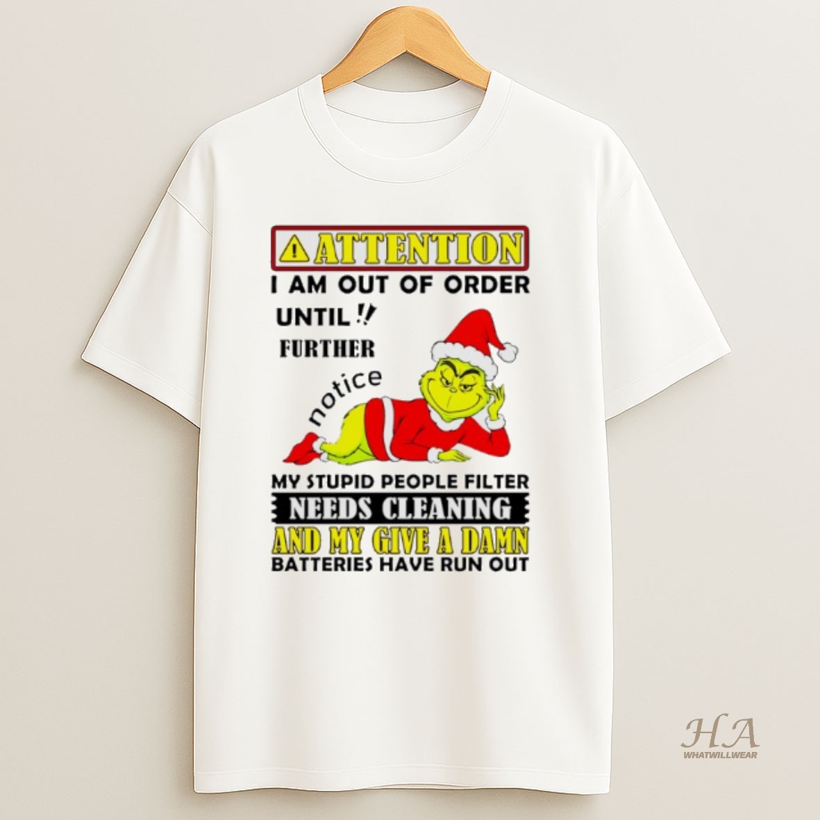 Official Grinch Attention I Am Out Of Order Until Further Notice T Shirt