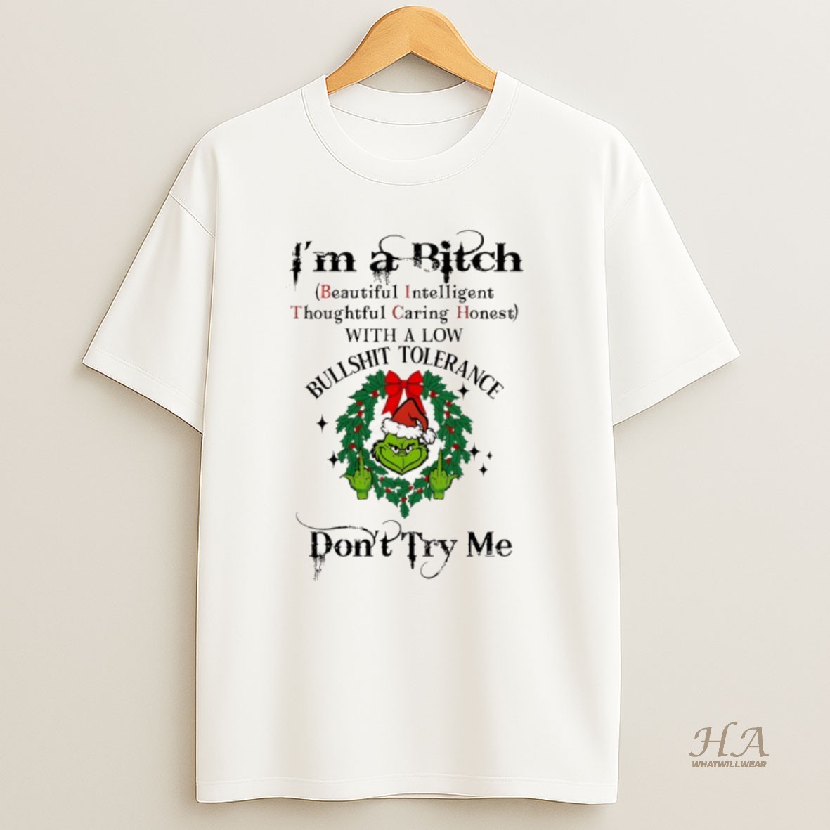 Official Grinch Big Face Middle Finger Santa Hat Im A Bitch Beautiful Intelligent Thoughtful Caring Honest With A Low Christmas T Shirt