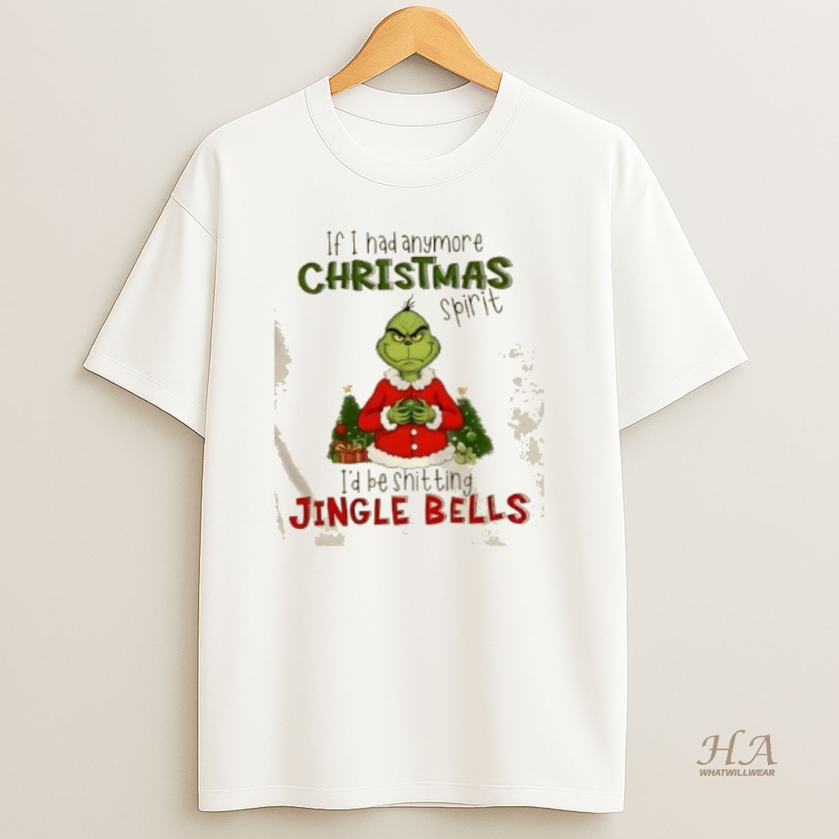 Official Grinch If I Hadanymore Christmas Spirit Id Be Shitting Jingle Bells T Shirt