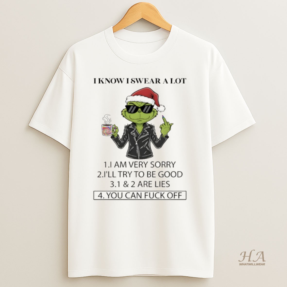 Official Grinch Middle Finger Santa Hat I Know I Swear A Lot I Am Very Sorry Ill Try To Be Good Christmas T Shirt