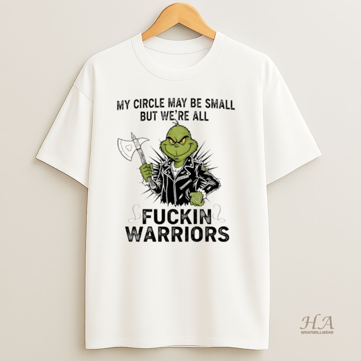 Official Grinch My Circle May Be Small But Were All Fuckin Warriors Christmas T Shirt