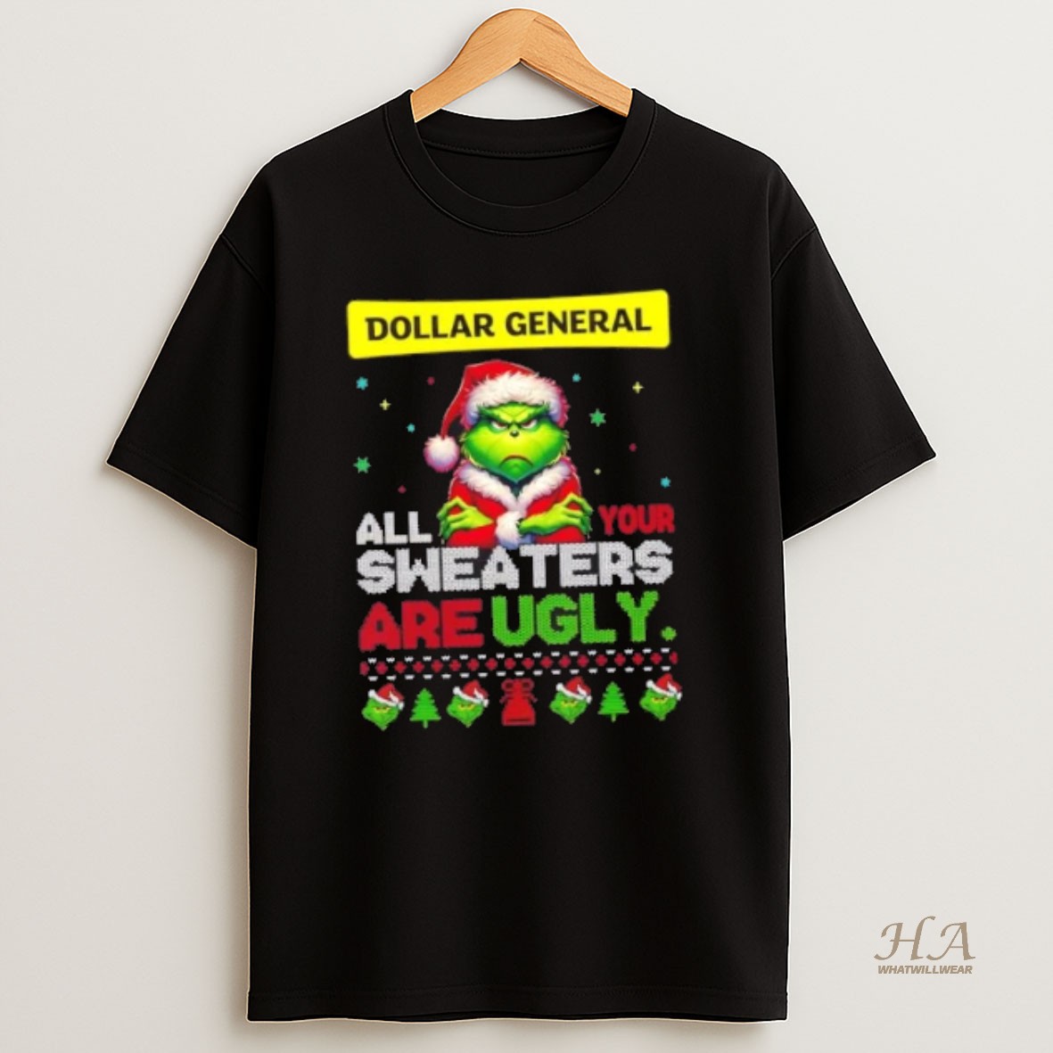 Official Grinch X Dollar General All Your Are Ugly Christmas T Shirt