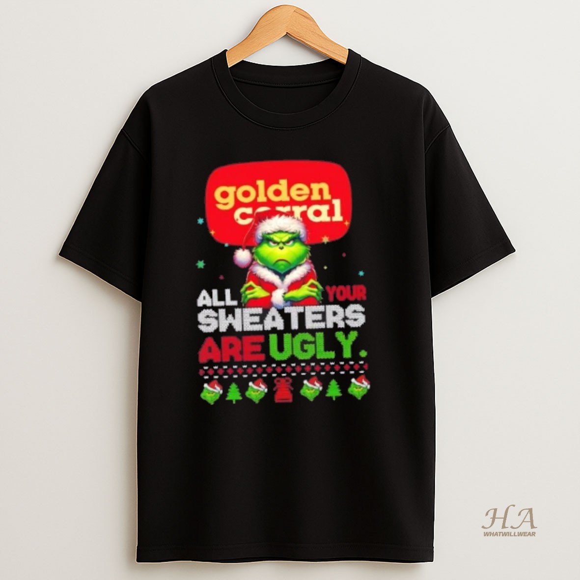 Official Grinch X Golden Corral All Your Are Ugly Christmas T Shirt