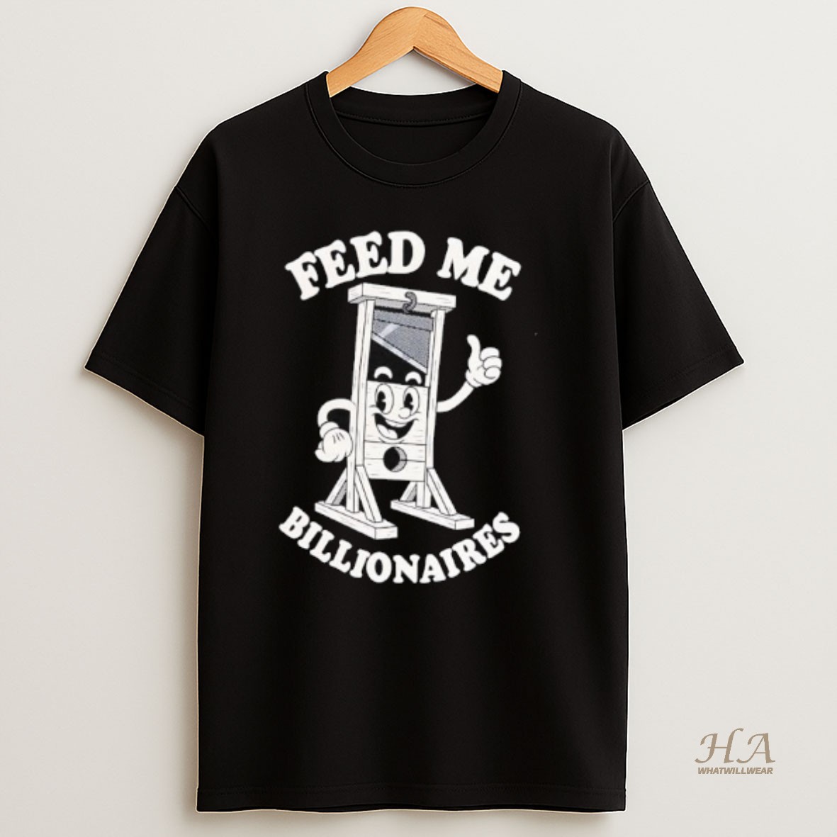 Official Guillotine Feed Me Billionaires T Shirt