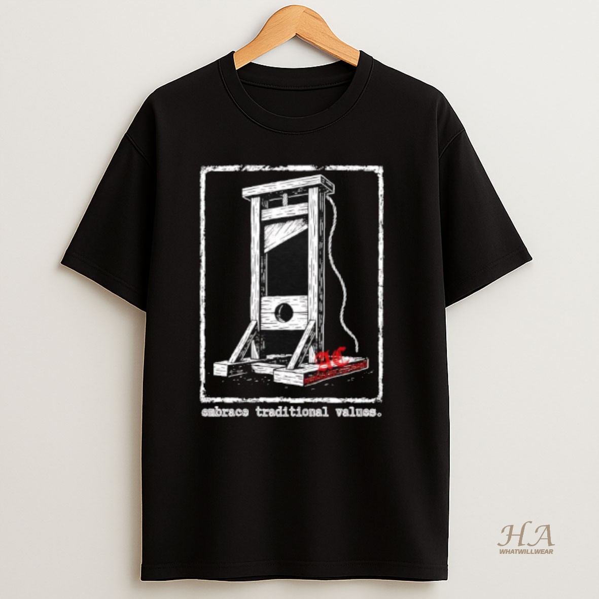 Official Guillotine Embrace Traditional Values Antifascist T Shirt
