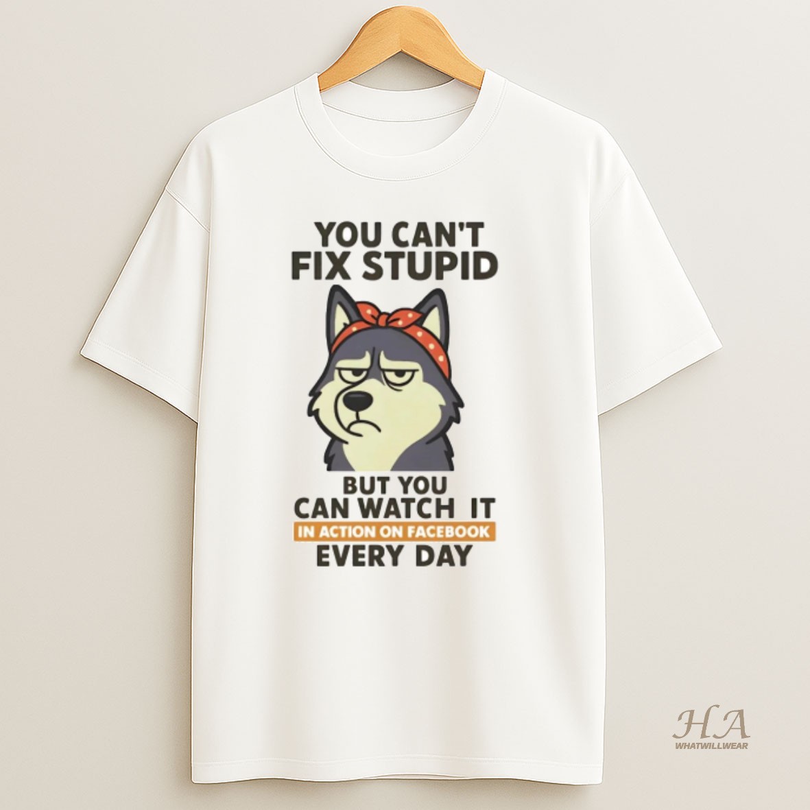 Official Husky You Cant Fix Stupid But You Can Watch It T Shirt