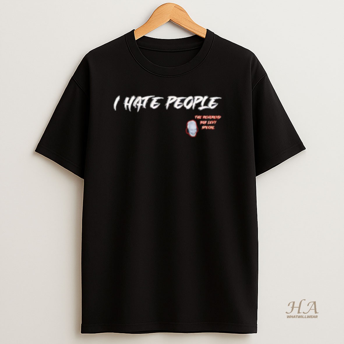 Official I Hate People The Reverend Bob Levy Special T Shirt