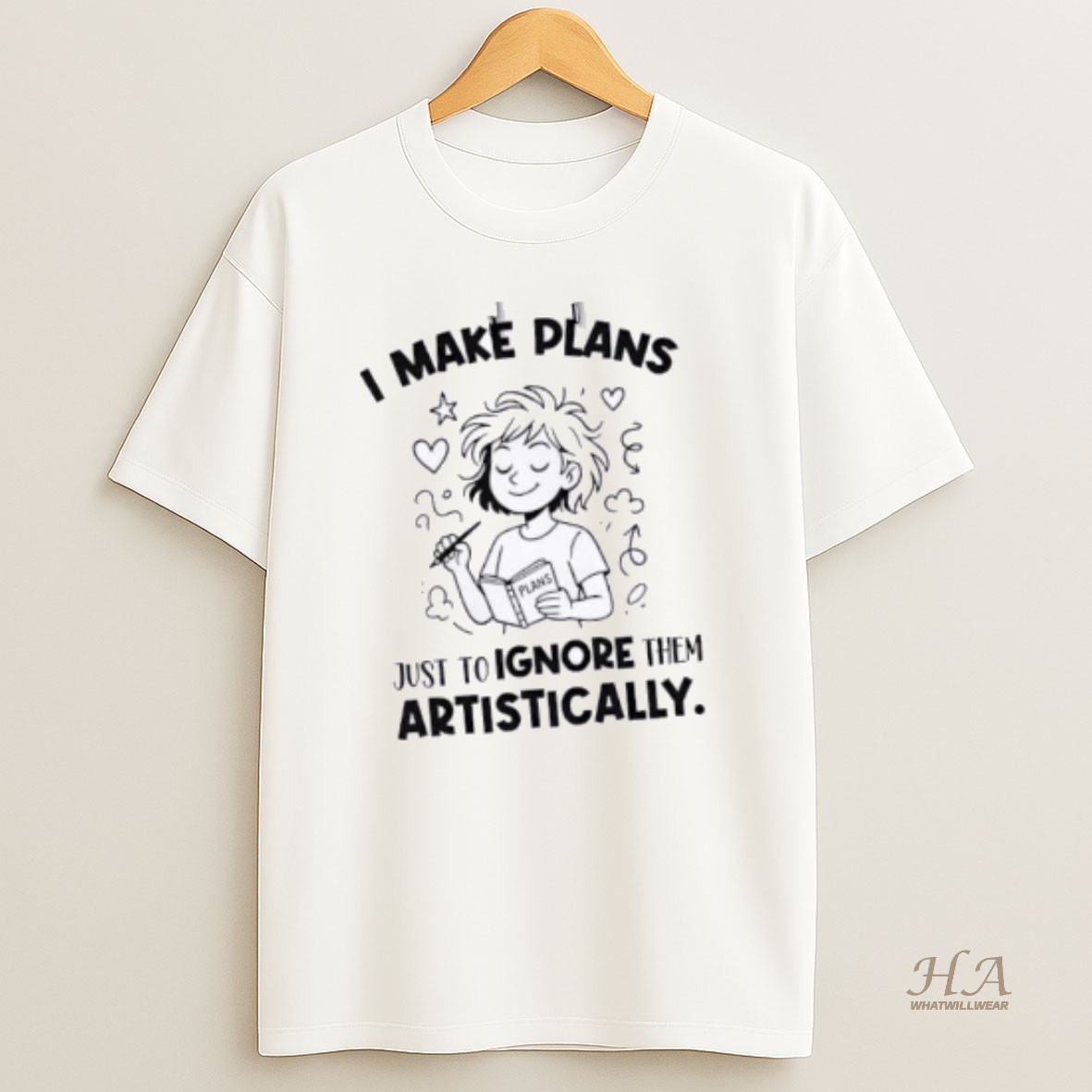 Official I Make Plans Plans Just To Ignore Them Artistically Shirt