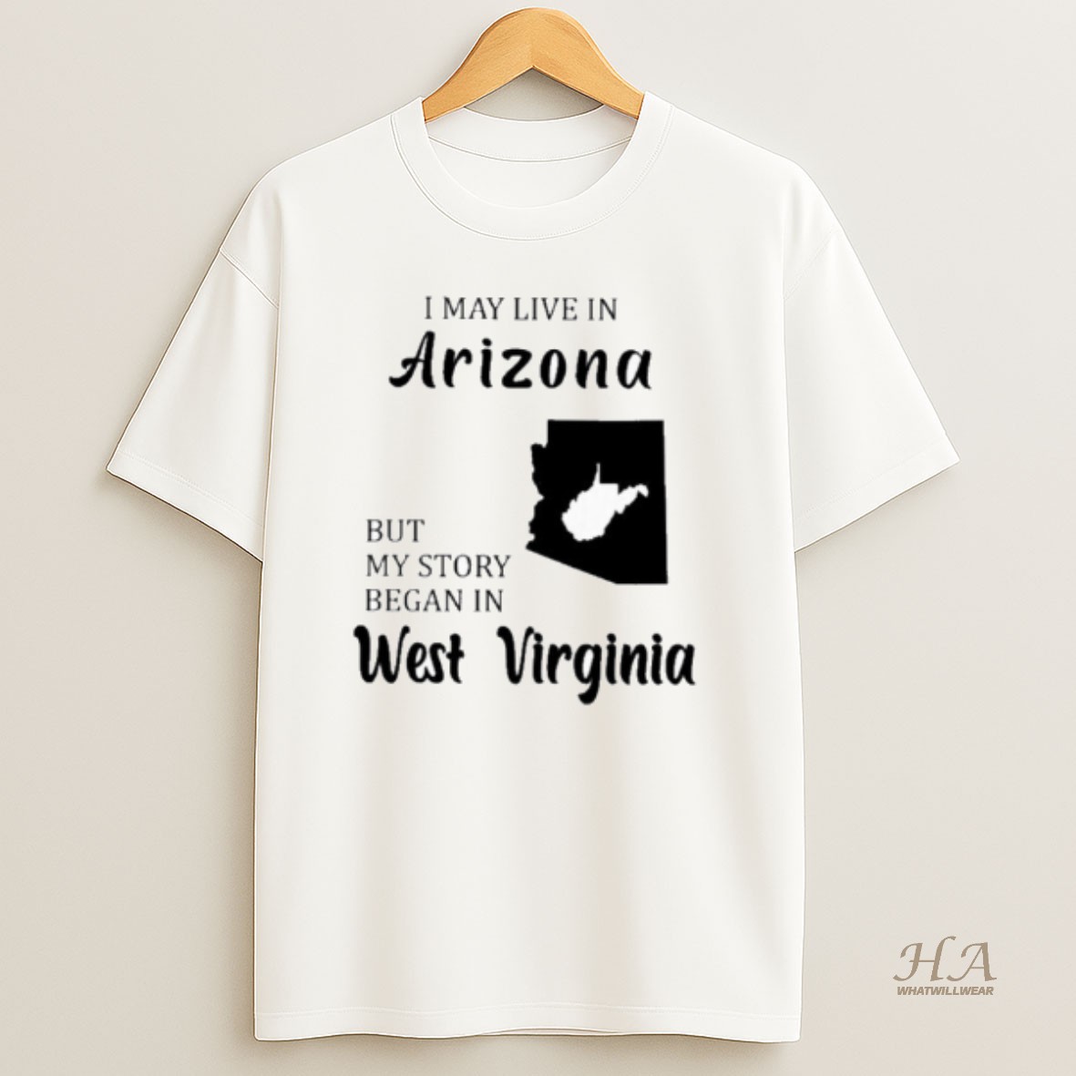 Official I May Live In Arizona But My Story Began In West Virginia T Shirt