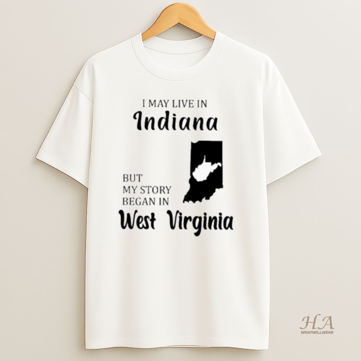 Official I May Live In Indiana But My Story Began In West Virginia T Shirt