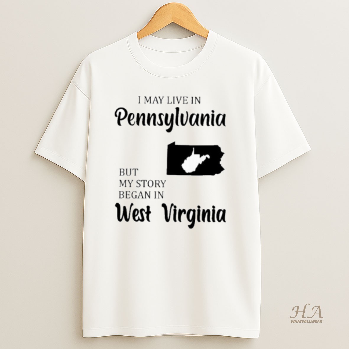 Official I May Live In Pennsylvania But My Story Began In West Virginia T Shirt