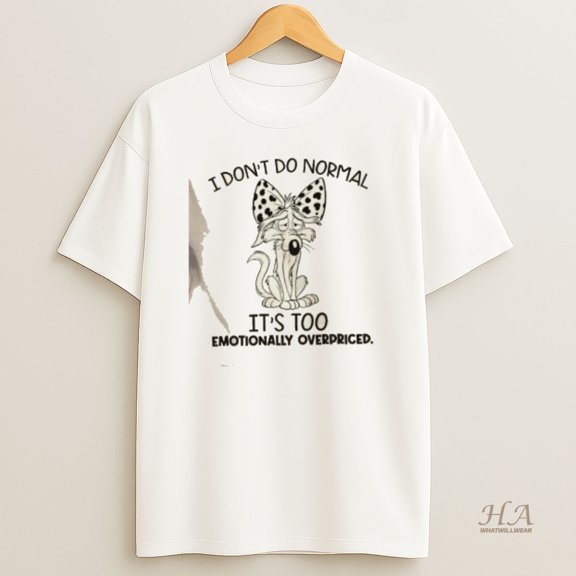 Official I Dont Do Normal Its Too Emotionally Overpriced Shirt