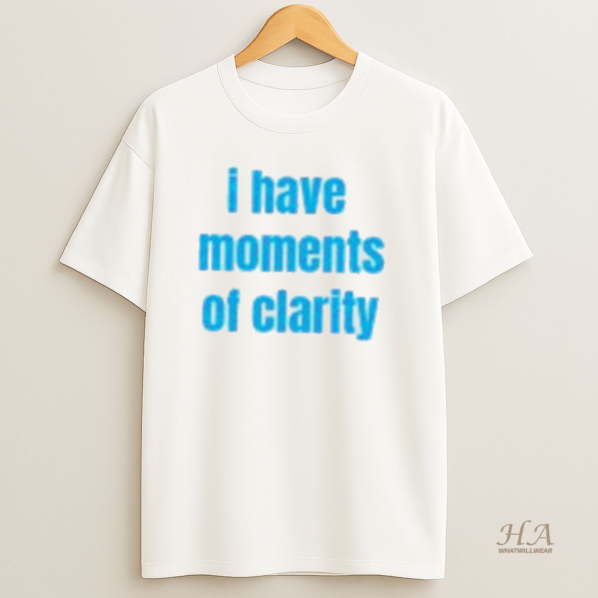 Official I Have Moments Of Clarity Shirt