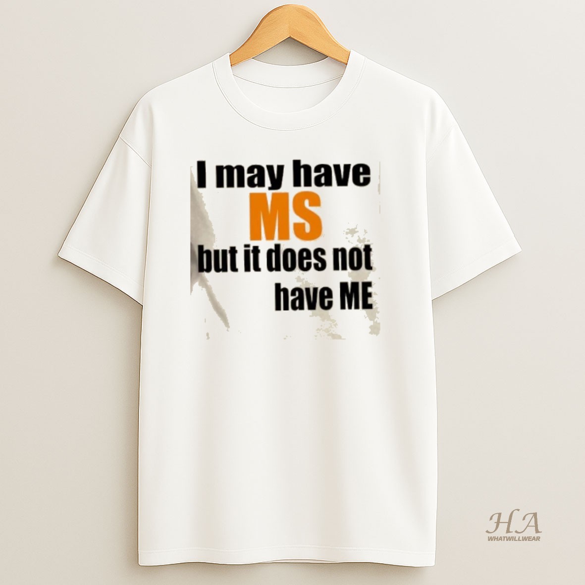 Official I May Have Ms But It Does Not Have Me T Shirt