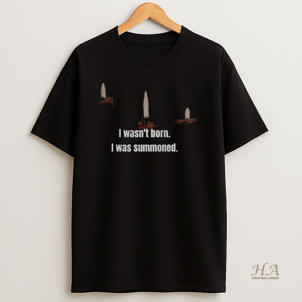 Official I Wasnt Born I Was Summoned T Shirt