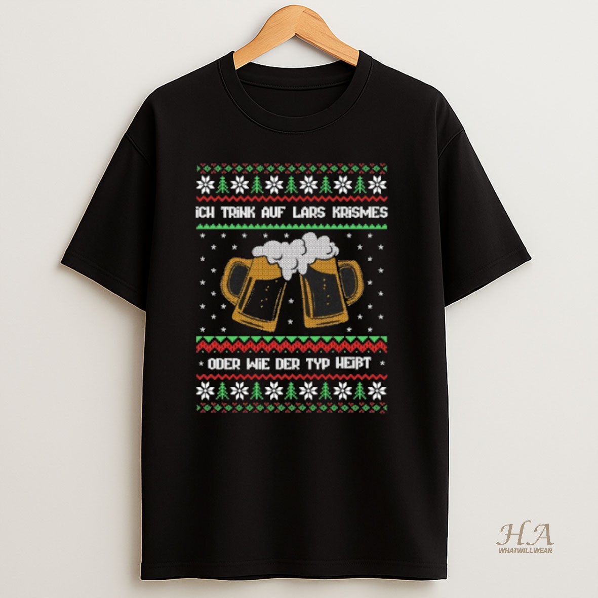 Official Ich Trink Auf Lars Krismes Oder Wie Der Typ Heibt Christmas Ugly Sweat T Shirt