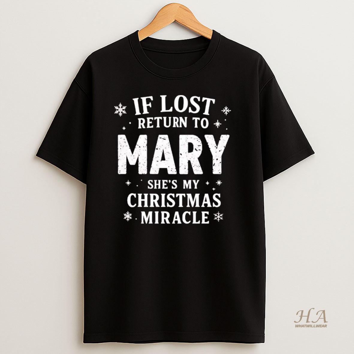 Official If Lost Return To Mary Shes My Christmas Miracle T Shirt