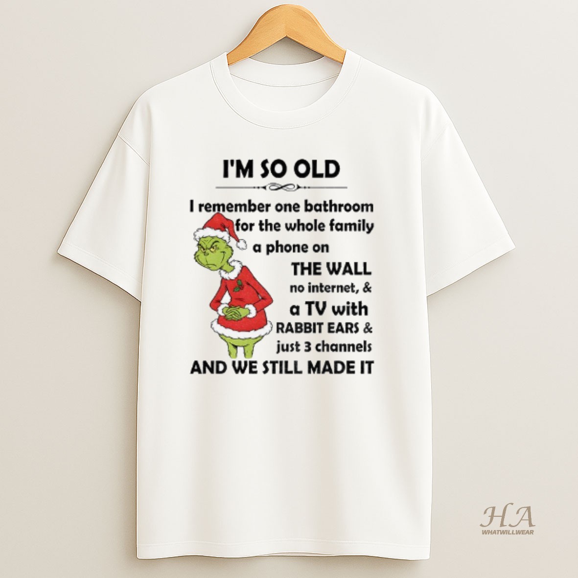 Official Im So Old I Remember One Bathroom For The Whole Family A Phone On The Wall No Internet And A Tv Christmas T Shirt