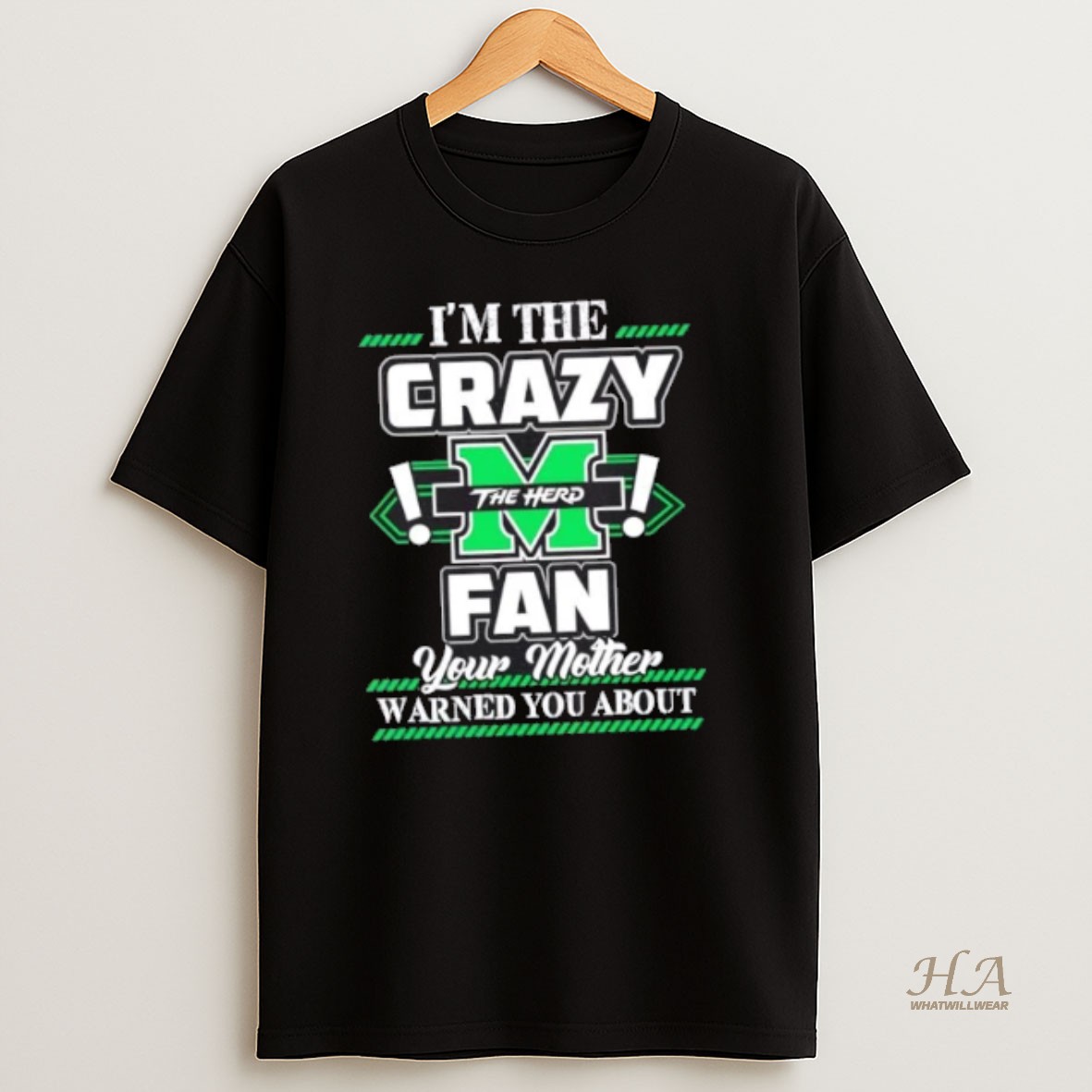 Official Im The Crazy Marshall Thundering Herd Fan Your Mother Warned You About T Shirt
