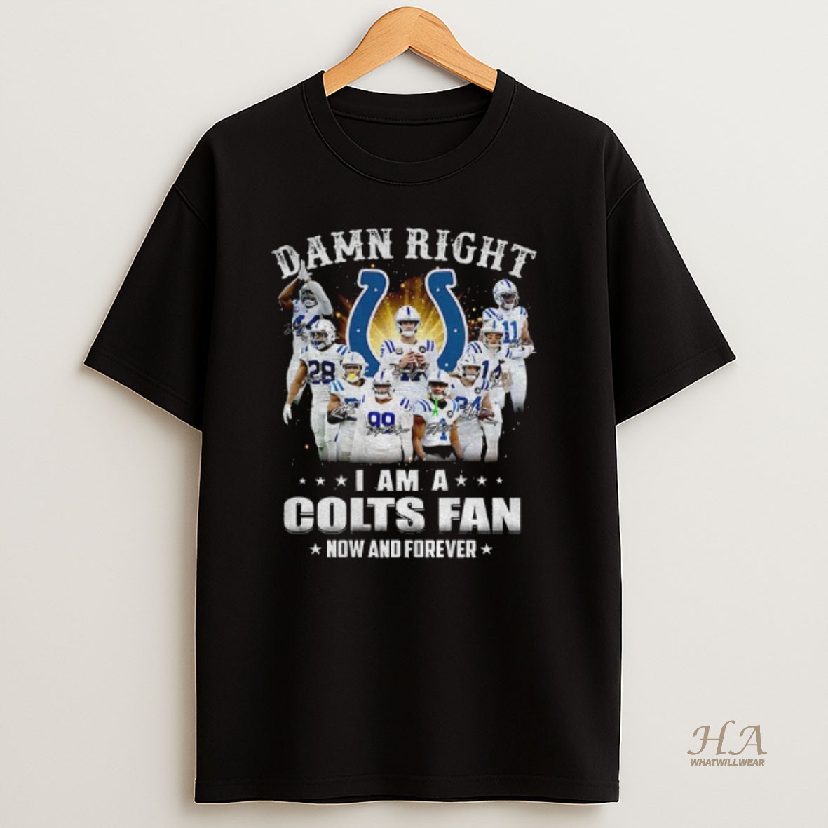 Official Indianapolis Colts Super Bowl Champions Damn Right I Am A Colts Fan Now And Forever Signature T Shirt