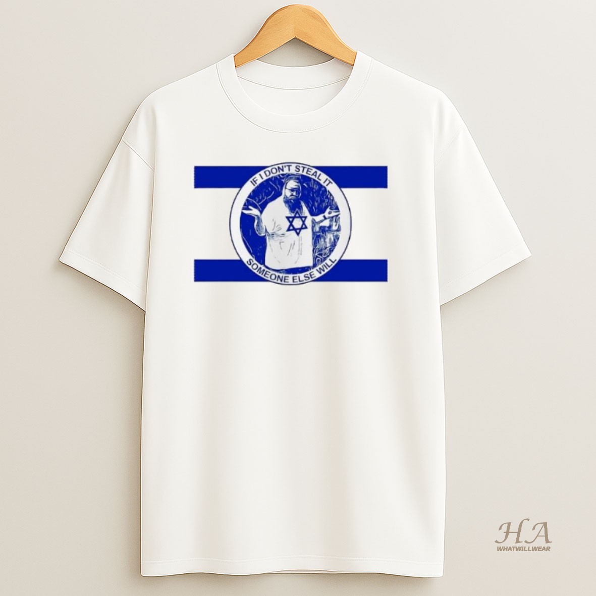 Official Israel If I Dont Steal It Someone Else Will T Shirt