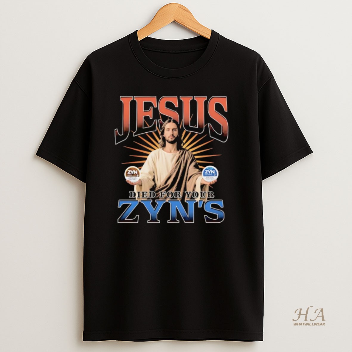 Official Jesus Died For Your Zyns T Shirt