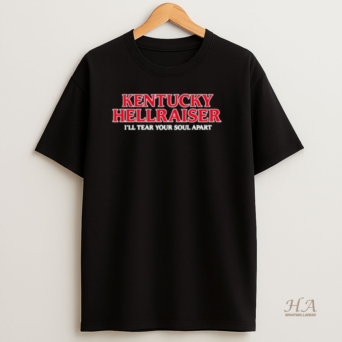 Official Kentucky Hellraiser Ill Tear Your Soul Apart T Shirt