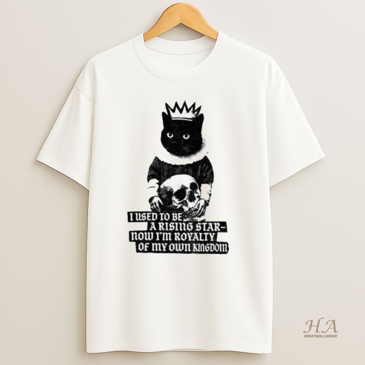 Official King Cat Holding Skull I Used To Be A Rising Star Now Im Royalty Of My Own Kingdom T Shirt