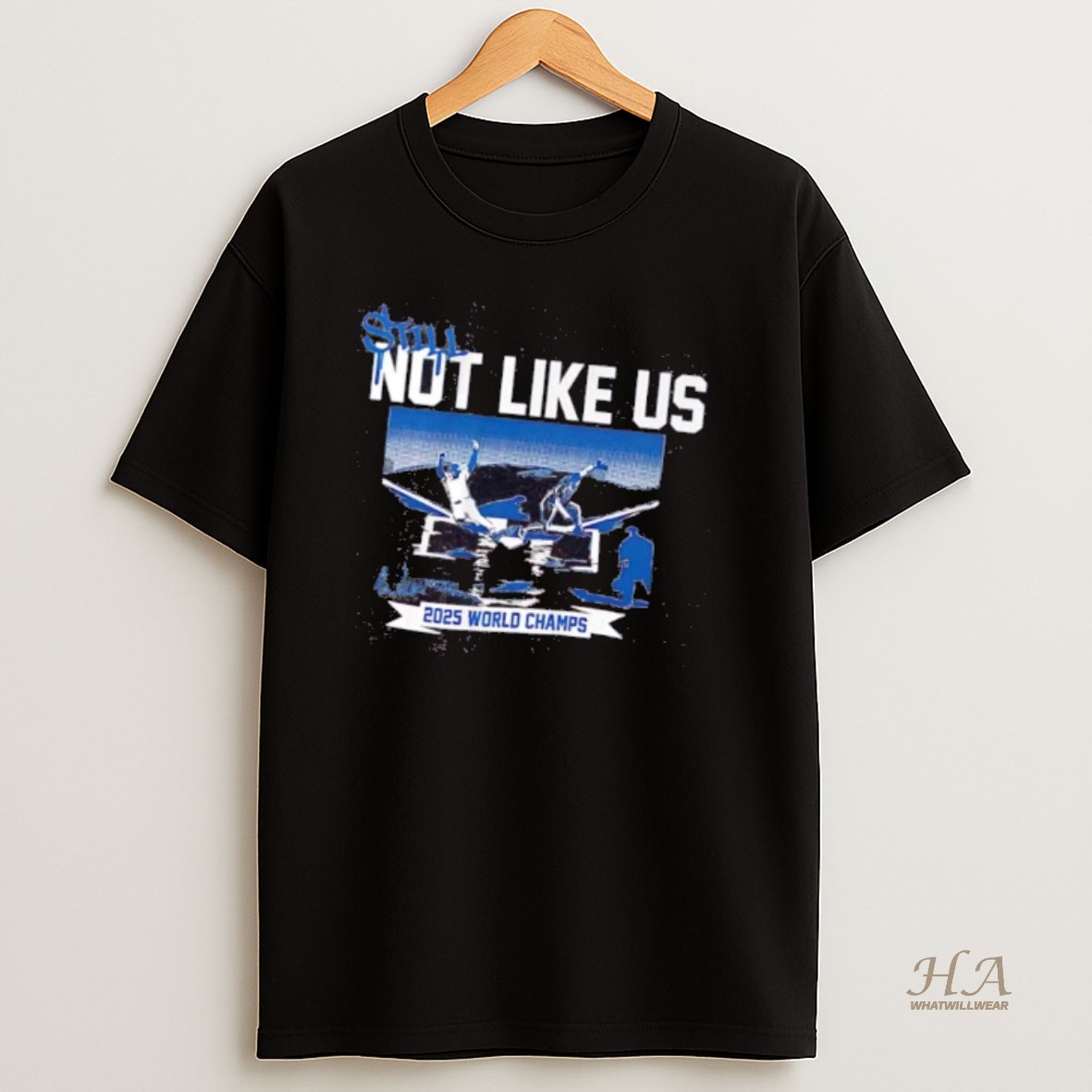 Official La Dodgers Still Not Like Us 2025 World Champs T Shirt