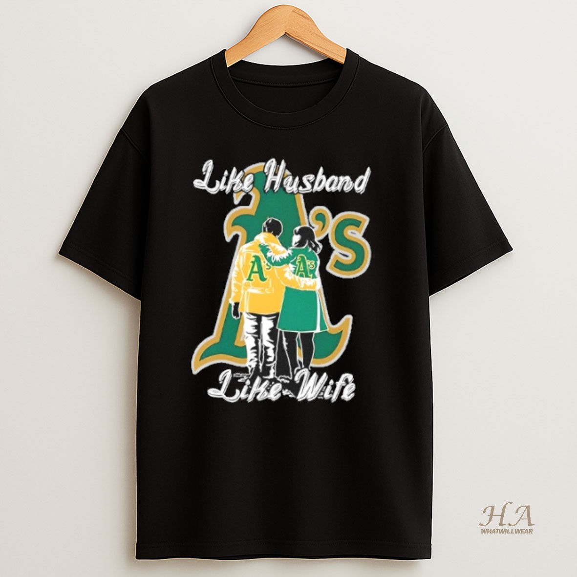 Official Like Husband Like Wife Like Oakland Athletics T Shirt