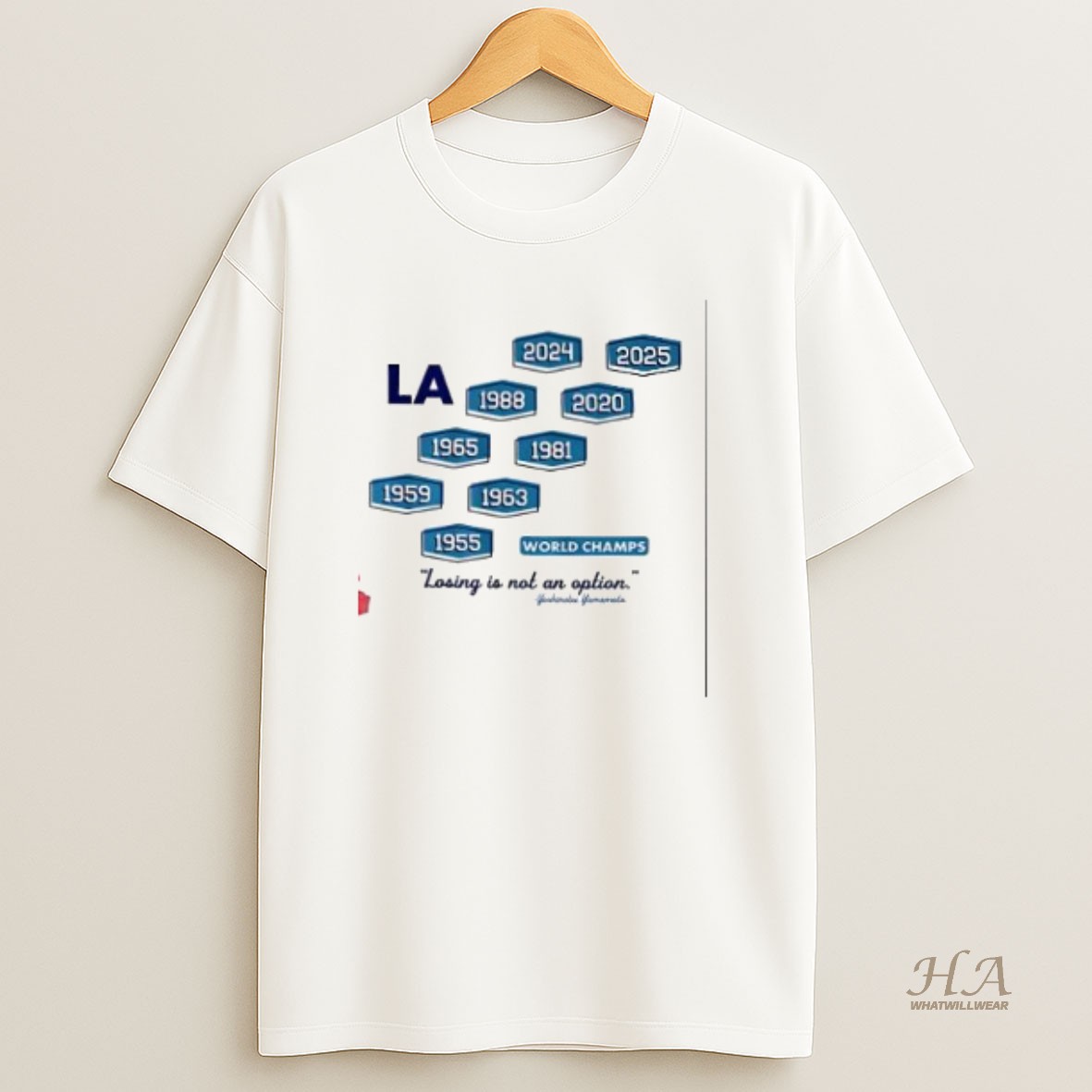 Official Los Angeles Baseball Nine Time World Champs Losing Is Not An Option T Shirt