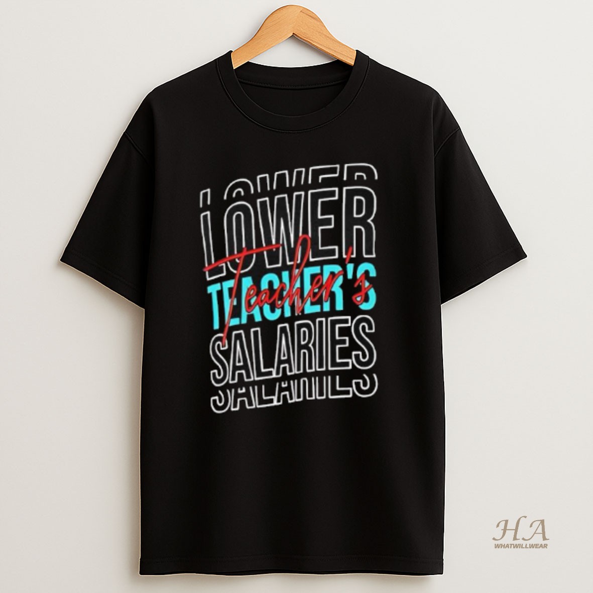 Official Lower Teachers Salaries T Shirt