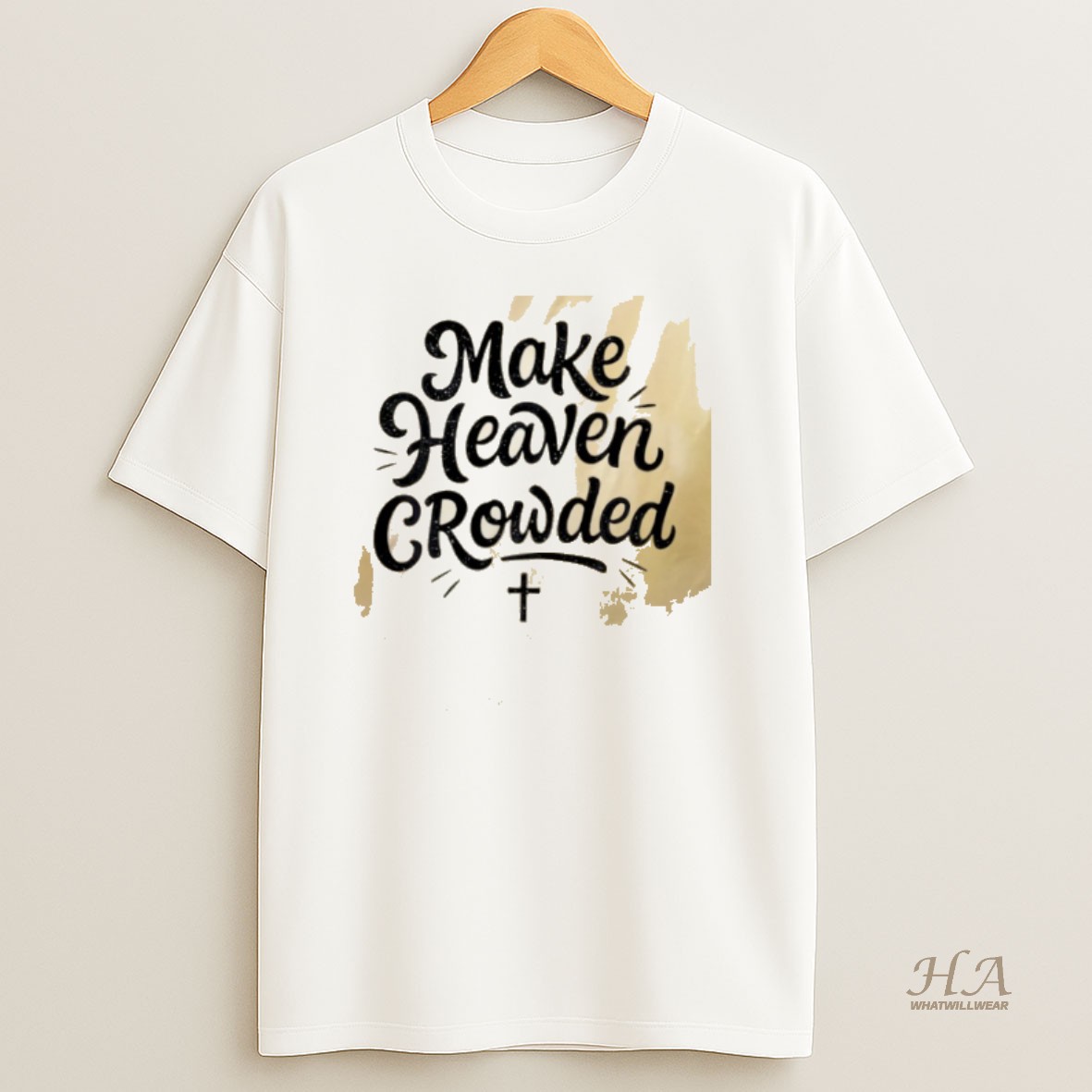 Official Make Heaven Crowded With Christian Cross T Shirt