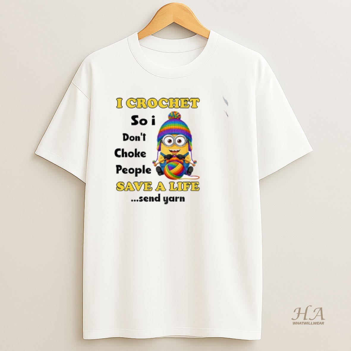 Official Minion I Crochet So I Dont Choke People Save A Life Send Yarn Lgbt T Shirt